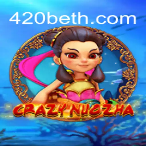 Explorando o Mundo de CrazyNuoZha e 420bet