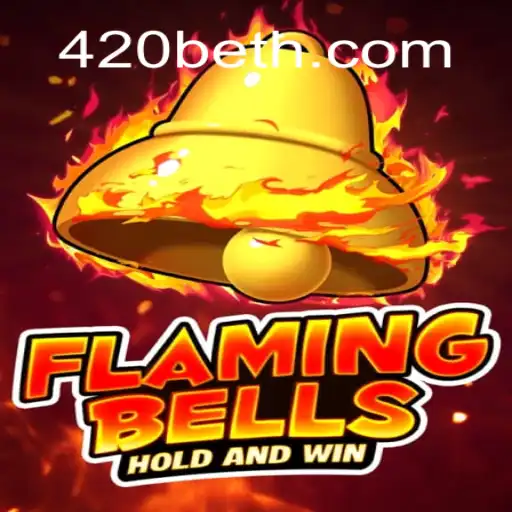 FlamingBells: Descubra o Novo Sensação no Mundo das Apostas com 420Bet