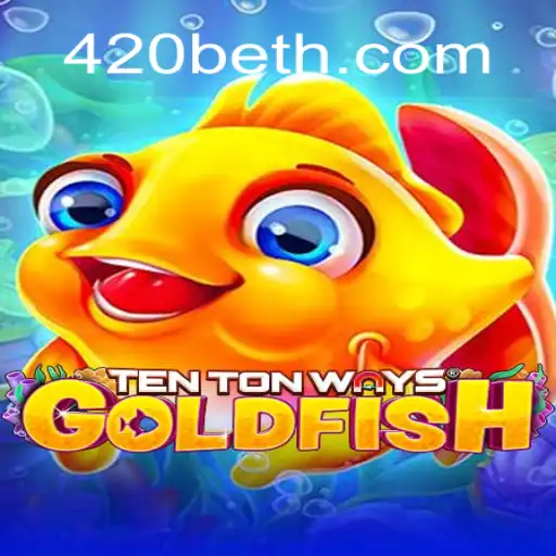 Descubra o Fascinante Mundo de TenTonWaysGoldfish e Como Apostar com 420bet